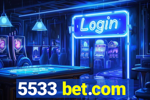 5533 bet.com